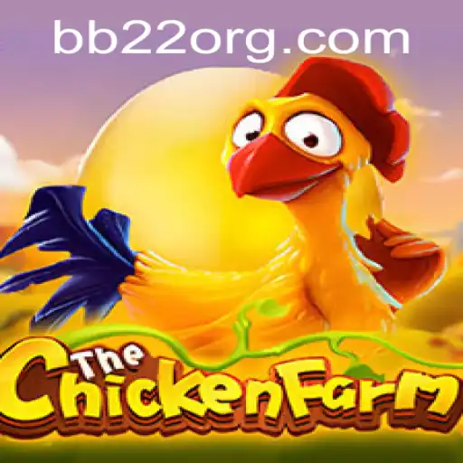Discover the Exciting World of ChickenFarm: A BB22 Adventure
