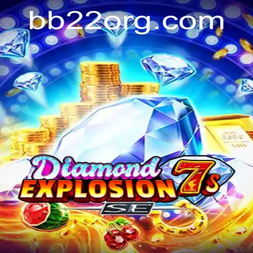 Experience the Thrill of 'DiamondExplosion7sSE' with BB22